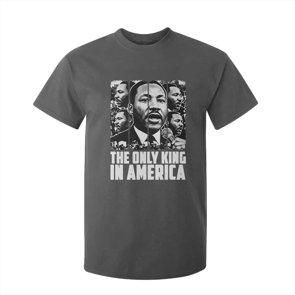 Legacy Of Martin Luther King Jr T Shirt For Kid The Only King In America TS12 Dark Heather Print Your Wear