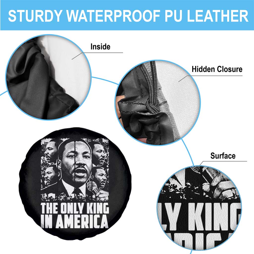 Legacy Of Martin Luther King Jr Spare Tire Cover The Only King In America TS12 Print Your Wear
