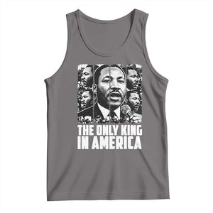 Legacy Of Martin Luther King Jr Tank Top The Only King In America TS12 Deep Heather Print Your Wear