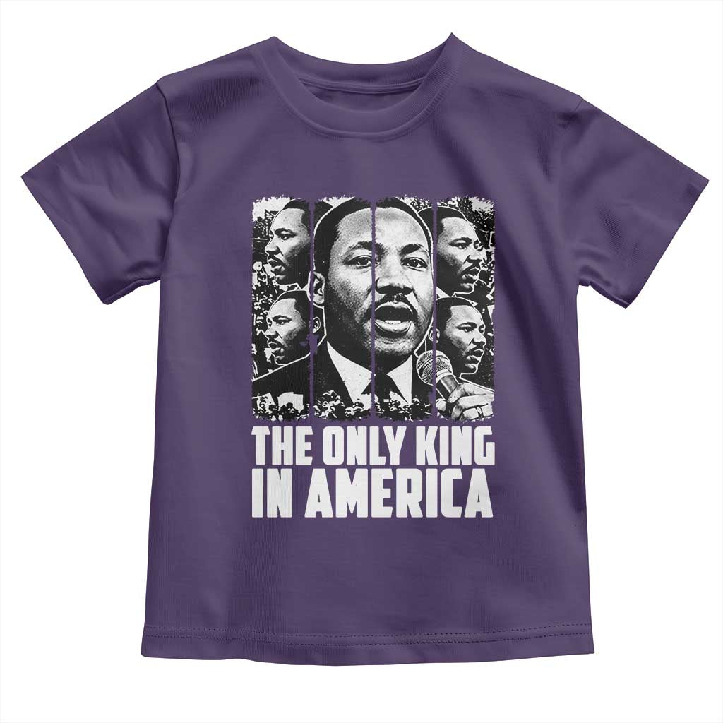Legacy Of Martin Luther King Jr Toddler T Shirt The Only King In America TS12 Purple Print Your Wear