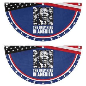 Legacy Of Martin Luther King Jr Patriotic Fan Flag The Only King In America