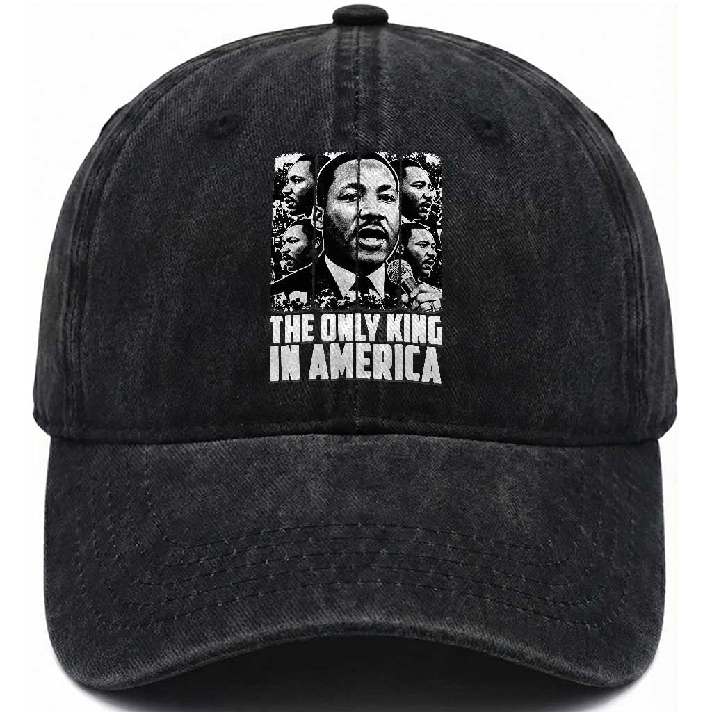Legacy Of Martin Luther King Jr Washed Cotton Baseball Cap The Only King In America TS12 Print Your Wear