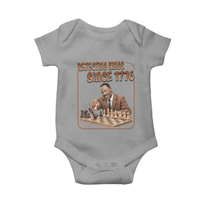 Martin Luther King Baby Onesie Rejecting Kings Since 1776 TS12 Sport Gray Print Your Wear