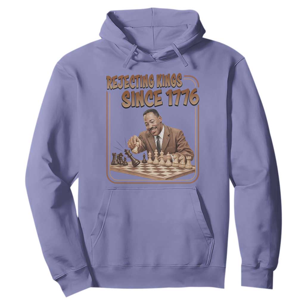 Martin Luther King Hoodie Rejecting Kings Since 1776 TS12 Violet Print Your Wear