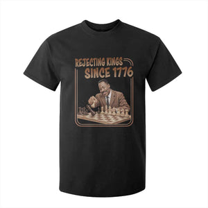Martin Luther King T Shirt For Kid Rejecting Kings Since 1776 TS12 Black Print Your Wear
