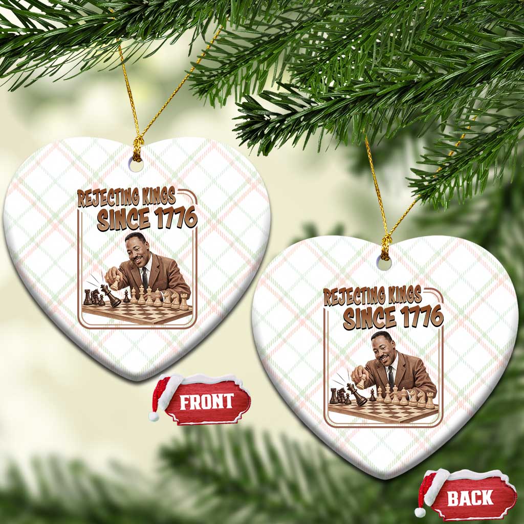 Martin Luther King Ceramic Ornament Rejecting Kings Since 1776 TS12 Print Your Wear