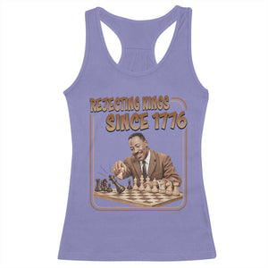 Martin Luther King Racerback Tank Top Rejecting Kings Since 1776 TS12 Violet Print Your Wear