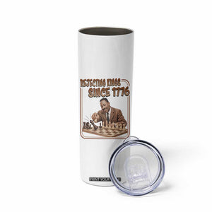 Martin Luther King Skinny Tumbler Rejecting Kings Since 1776 TS12 Print Your Wear