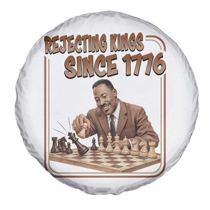 Martin Luther King Spare Tire Cover Rejecting Kings Since 1776 TS12 Print Your Wear