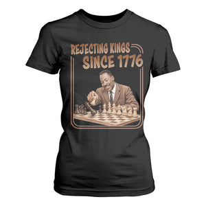 Martin Luther King T Shirt For Women Rejecting Kings Since 1776 TS12 Black Print Your Wear