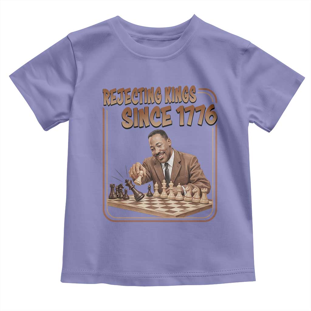 Martin Luther King Toddler T Shirt Rejecting Kings Since 1776 TS12 Violet Print Your Wear