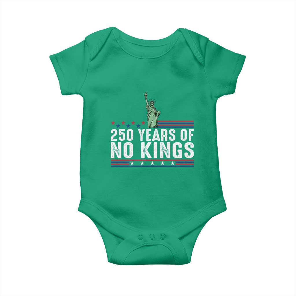 250 Years Of No Kings Baby Onesie Statue Of Liberty Freedom Protest TS12 Irish Green Print Your Wear