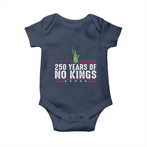 250 Years Of No Kings Baby Onesie Statue Of Liberty Freedom Protest TS12 Navy Print Your Wear