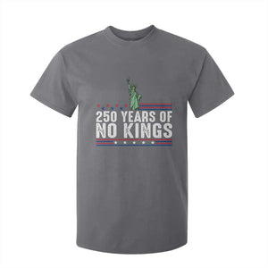 250 Years Of No Kings T Shirt For Kid Statue Of Liberty Freedom Protest TS12 Charcoal Print Your Wear