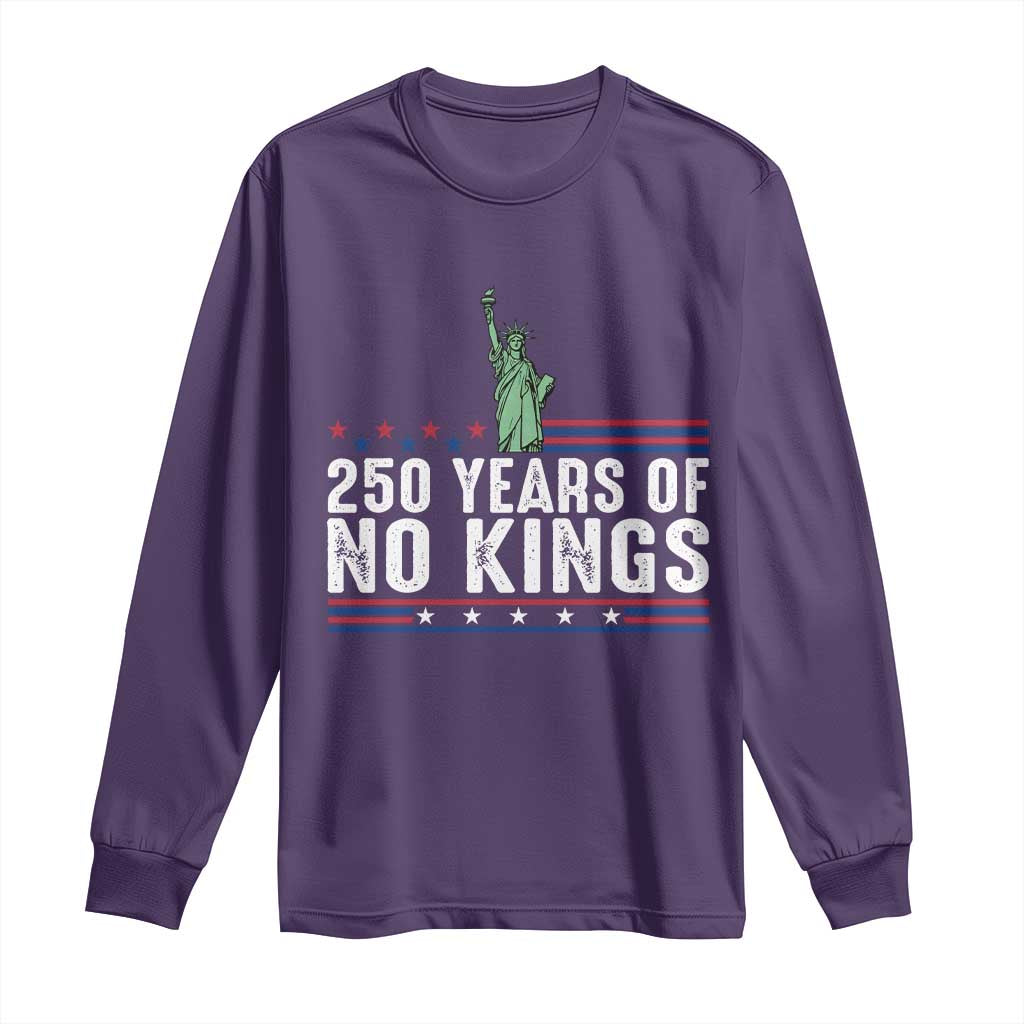 250 Years Of No Kings Long Sleeve Shirt Statue Of Liberty Freedom Protest TS12 Purple Print Your Wear