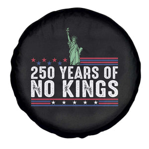250 Years Of No Kings Spare Tire Cover Statue Of Liberty Freedom Protest TS12 Print Your Wear