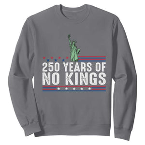 250 Years Of No Kings Sweatshirt Statue Of Liberty Freedom Protest TS12 Charcoal Print Your Wear