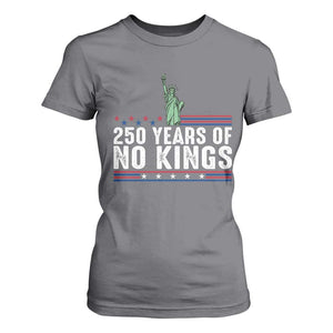 250 Years Of No Kings T Shirt For Women Statue Of Liberty Freedom Protest TS12 Charcoal Print Your Wear