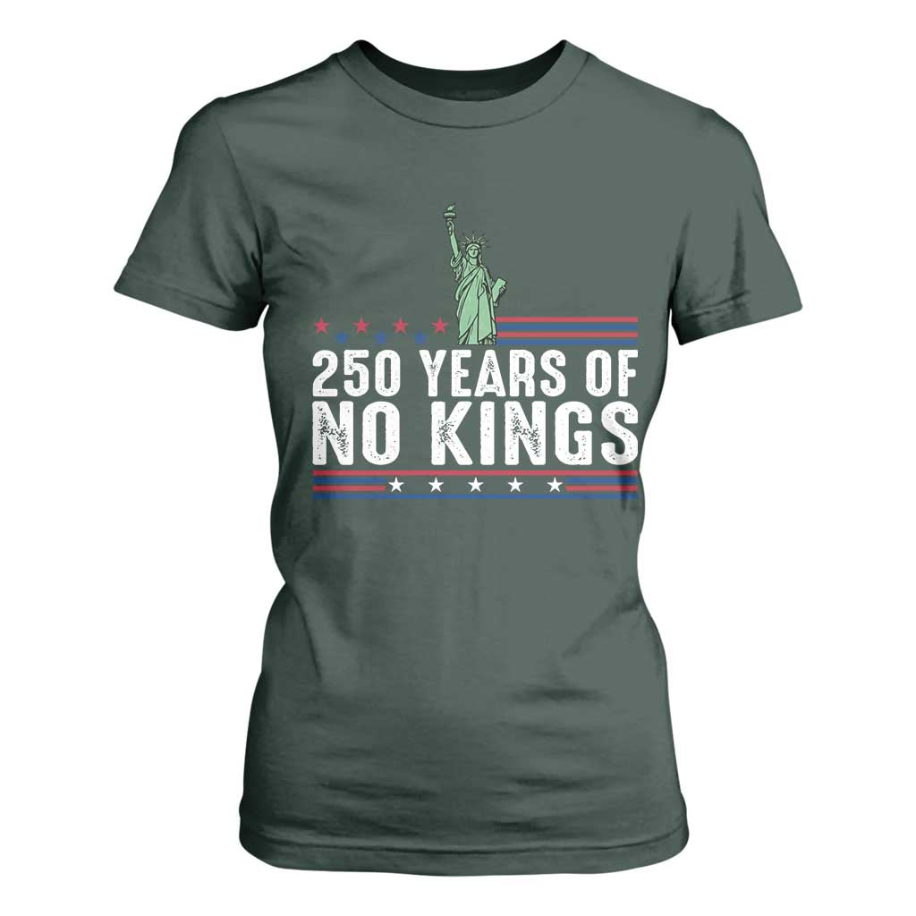 250 Years Of No Kings T Shirt For Women Statue Of Liberty Freedom Protest TS12 Dark Forest Green Print Your Wear
