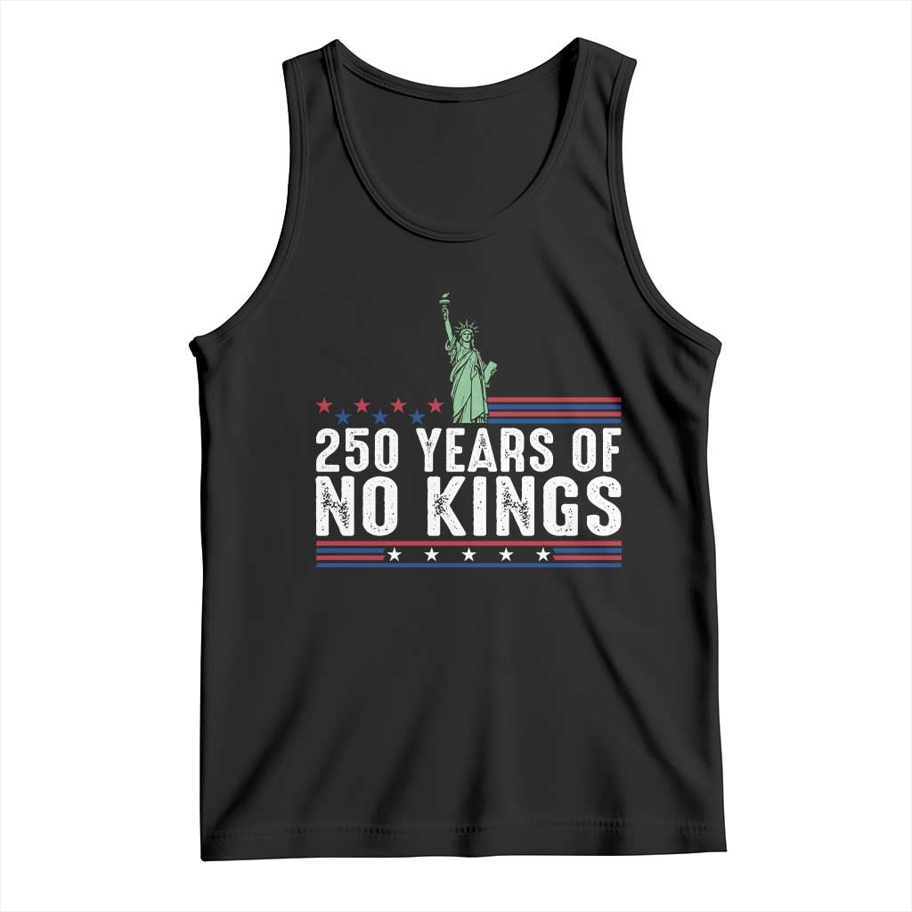 250 Years Of No Kings Tank Top Statue Of Liberty Freedom Protest TS12 Black Print Your Wear
