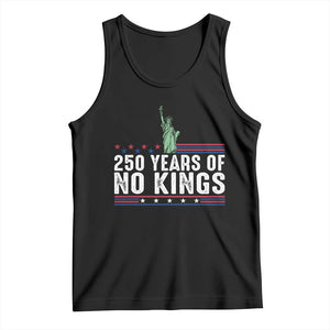 250 Years Of No Kings Tank Top Statue Of Liberty Freedom Protest TS12 Black Print Your Wear