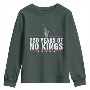 250 Years Of No Kings Youth Sweatshirt Statue Of Liberty Freedom Protest TS12 Dark Forest Green Print Your Wear