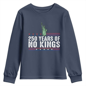 250 Years Of No Kings Youth Sweatshirt Statue Of Liberty Freedom Protest TS12 Navy Print Your Wear