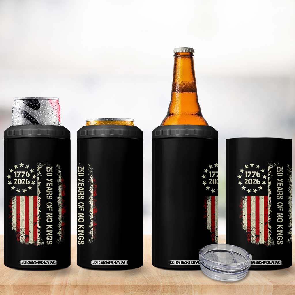250 Years Of No Kings 4 in 1 Can Cooler Tumbler Vintage American Flag TS12 Print Your Wear