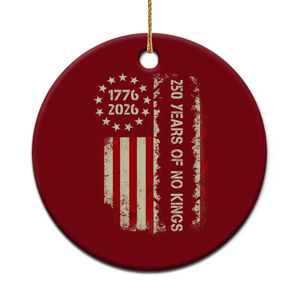 250 Years Of No Kings Ceramic Ornament Vintage American Flag TS12 1pc Red Print Your Wear
