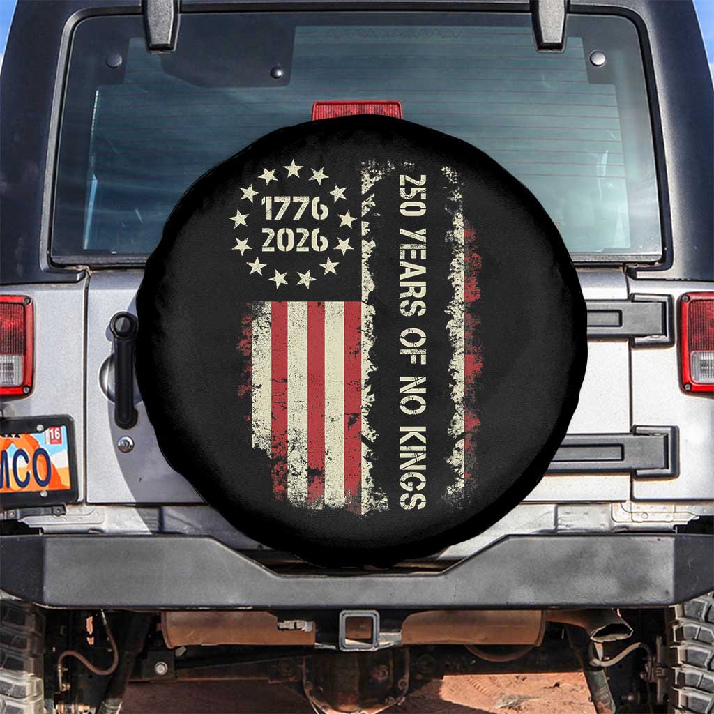 250 Years Of No Kings Spare Tire Cover Vintage American Flag TS12 No hole Black Print Your Wear