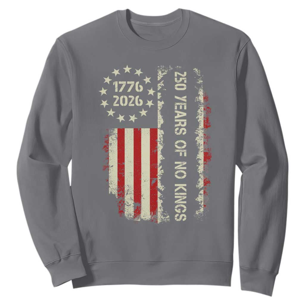 250 Years Of No Kings Sweatshirt Vintage American Flag TS12 Charcoal Print Your Wear