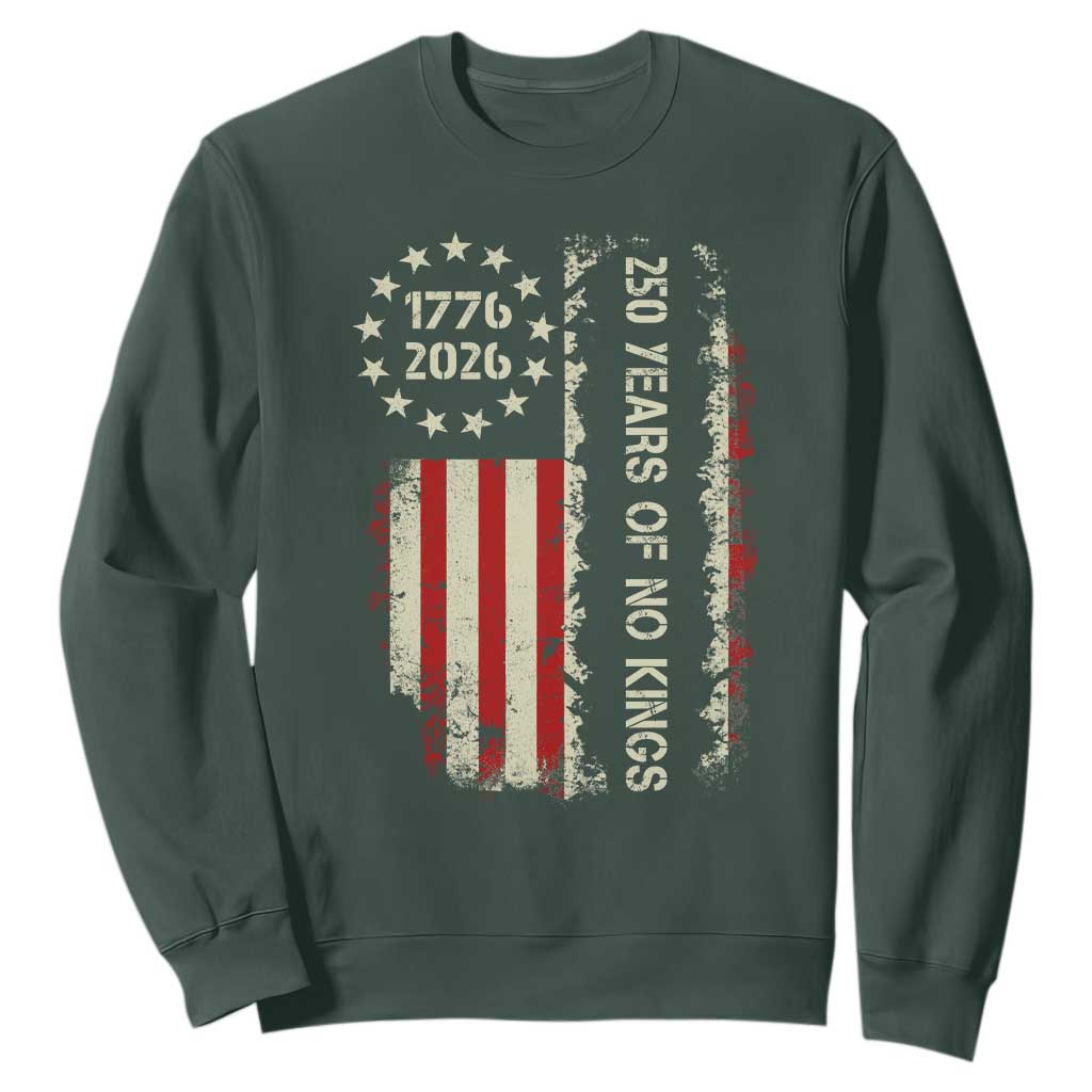 250 Years Of No Kings Sweatshirt Vintage American Flag TS12 Dark Forest Green Print Your Wear