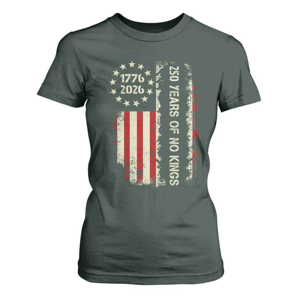 250 Years Of No Kings T Shirt For Women Vintage American Flag TS12 Dark Forest Green Print Your Wear