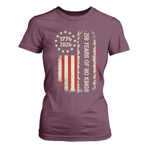 250 Years Of No Kings T Shirt For Women Vintage American Flag TS12 Maroon Print Your Wear