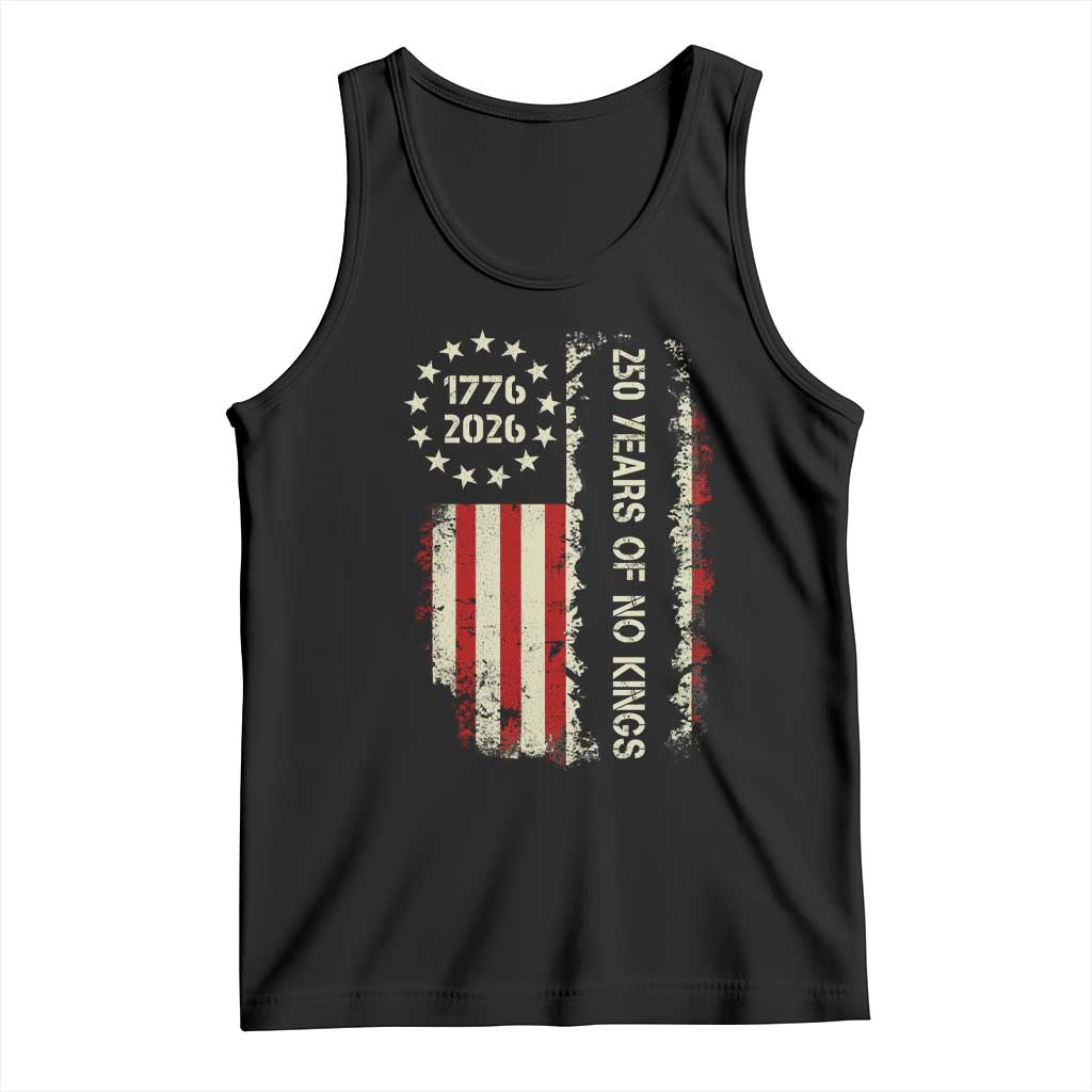 250 Years Of No Kings Tank Top Vintage American Flag TS12 Black Print Your Wear