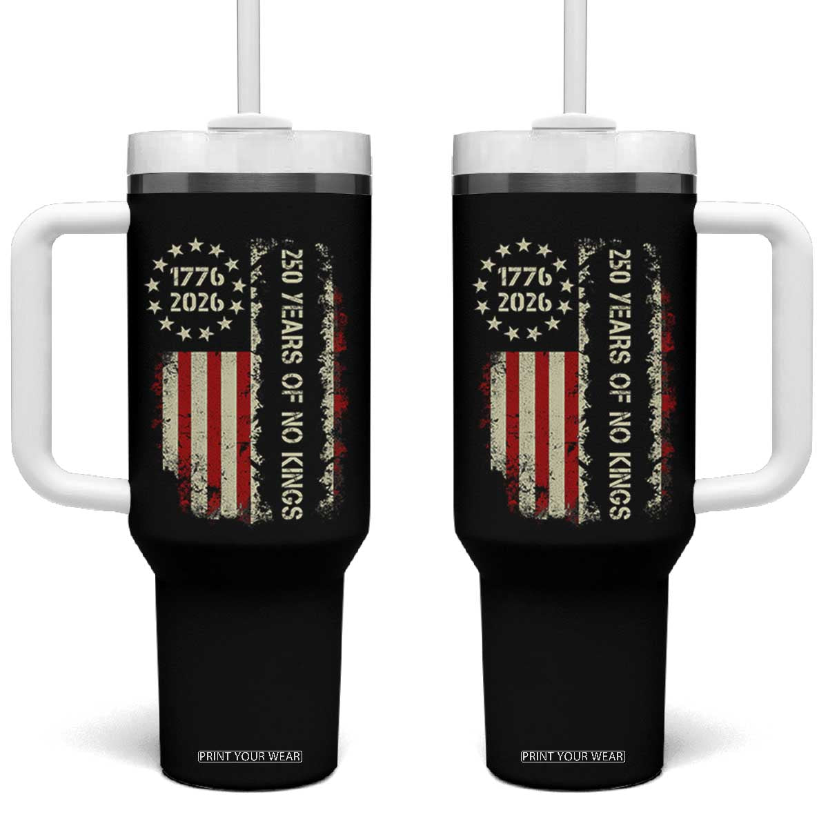 250 Years Of No Kings Tumbler With Handle Vintage American Flag TS12 One Size: 40 oz Black Print Your Wear
