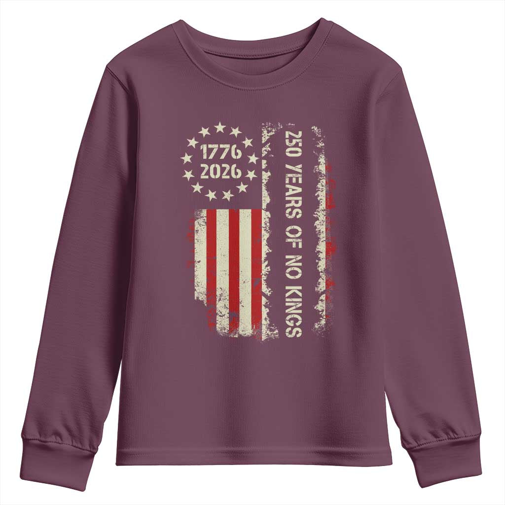 250 Years Of No Kings Youth Sweatshirt Vintage American Flag TS12 Maroon Print Your Wear