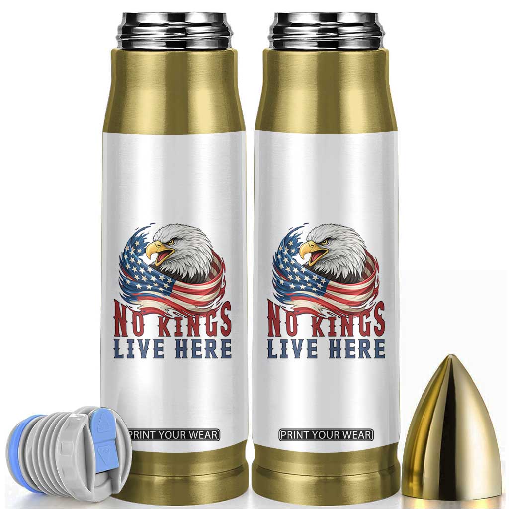 No Kings Live Here Bullet Tumbler Patriotic American Eagle TS12 White Print Your Wear