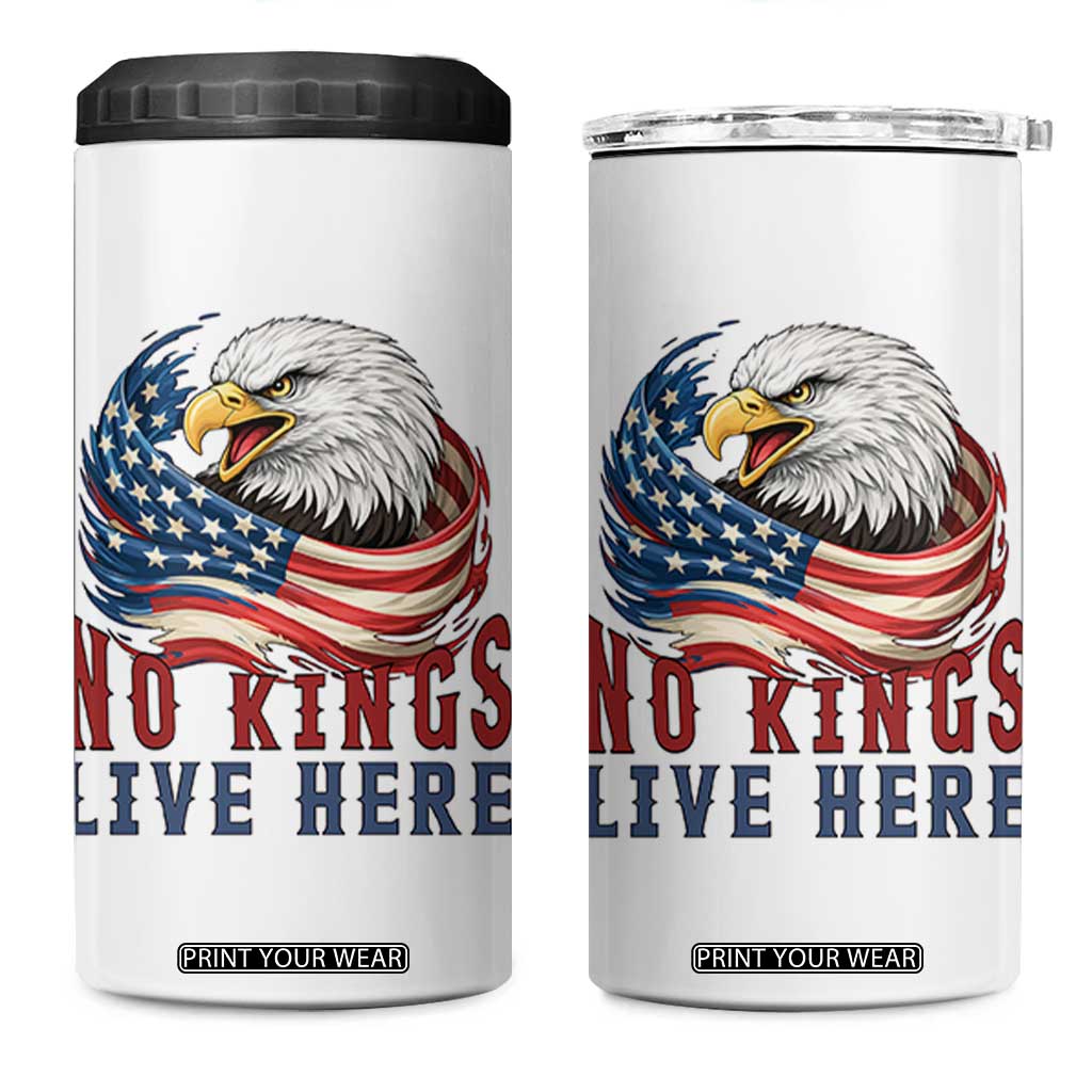 No Kings Live Here 4 in 1 Can Cooler Tumbler Patriotic American Eagle TS12 One Size: 16 oz White Print Your Wear