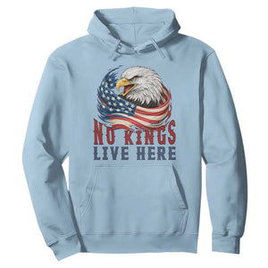 No Kings Live Here Hoodie Patriotic American Eagle TS12 Light Blue Print Your Wear