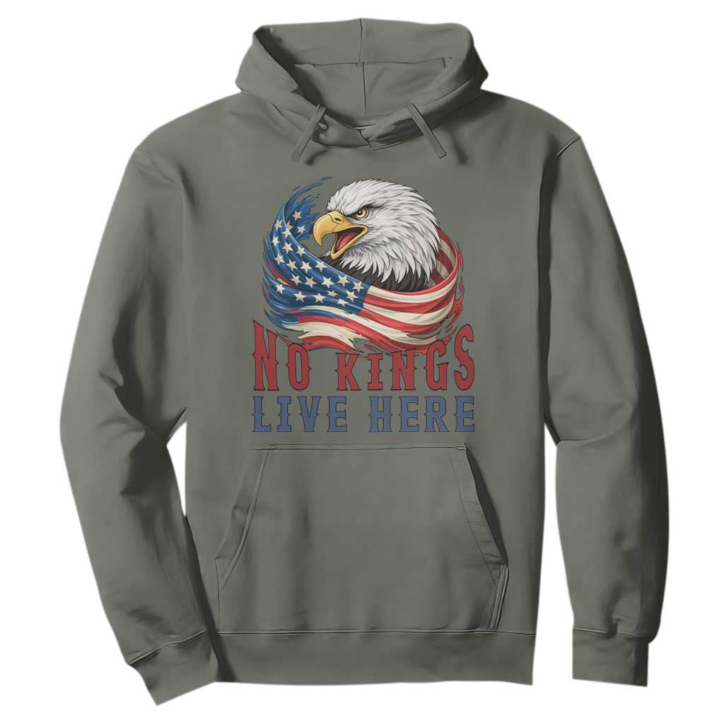 No Kings Live Here Hoodie Patriotic American Eagle TS12 Military Green Print Your Wear