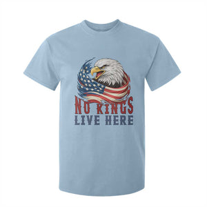 No Kings Live Here T Shirt For Kid Patriotic American Eagle TS12 Light Blue Print Your Wear