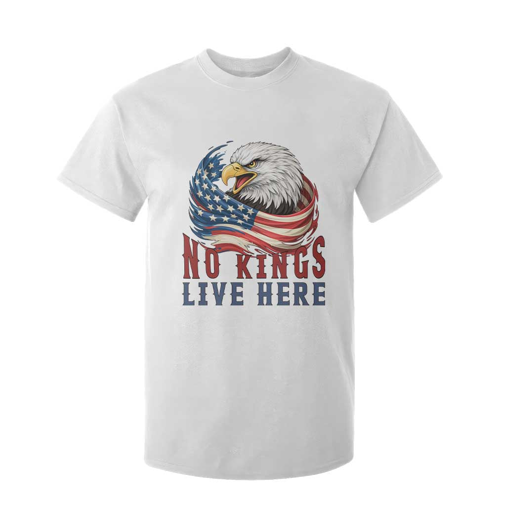 No Kings Live Here T Shirt For Kid Patriotic American Eagle TS12 White Print Your Wear