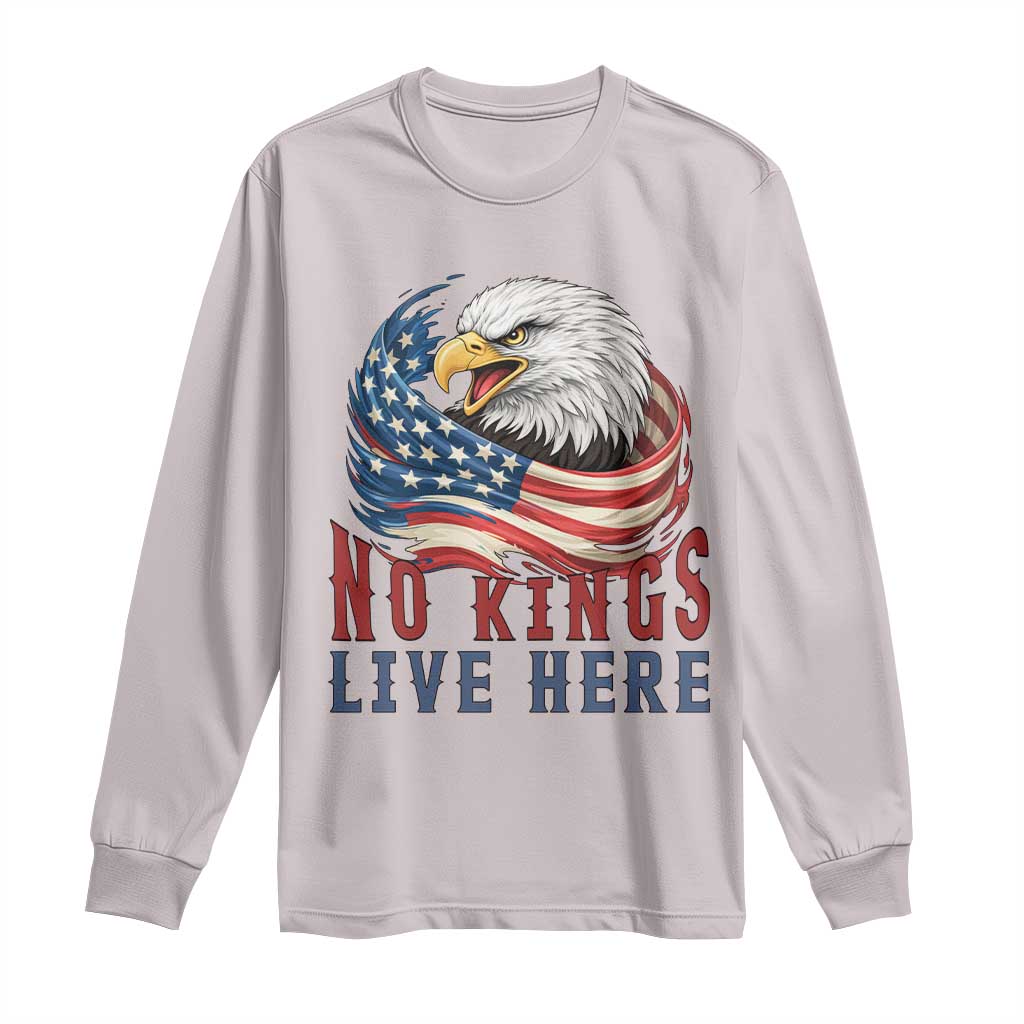 No Kings Live Here Long Sleeve Shirt Patriotic American Eagle TS12 Ice Gray Print Your Wear
