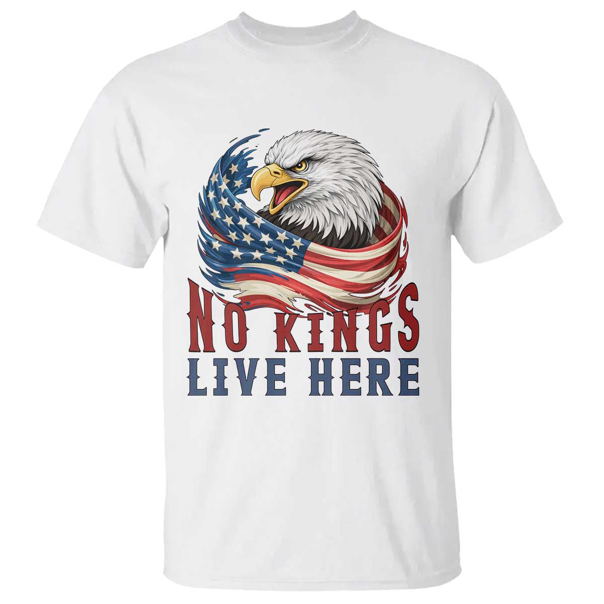 No Kings Live Here T Shirt Patriotic American Eagle