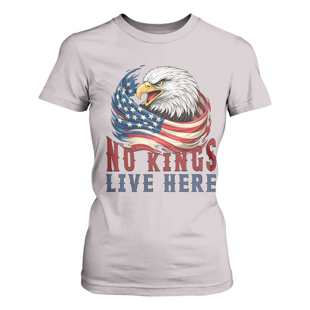 No Kings Live Here T Shirt For Women Patriotic American Eagle TS12 Ice Gray Print Your Wear