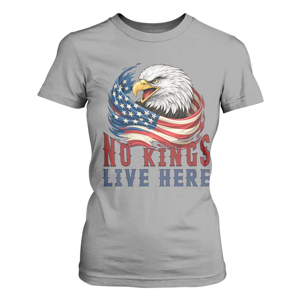 No Kings Live Here T Shirt For Women Patriotic American Eagle TS12 Sport Gray Print Your Wear