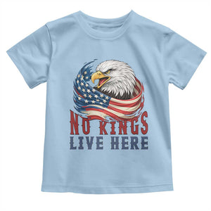 No Kings Live Here Toddler T Shirt Patriotic American Eagle TS12 Light Blue Print Your Wear