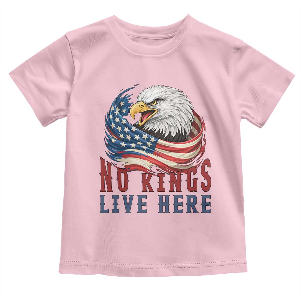 No Kings Live Here Toddler T Shirt Patriotic American Eagle TS12 Light Pink Print Your Wear