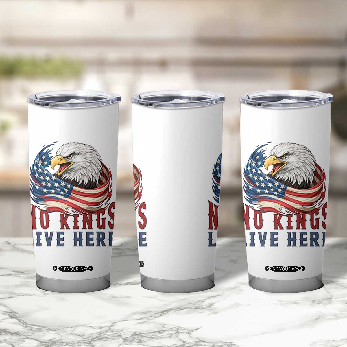 No Kings Live Here Tumbler Cup Patriotic American Eagle TS12 Print Your Wear
